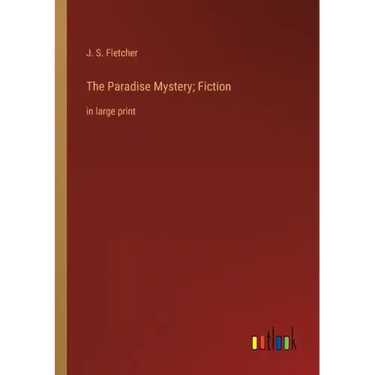 The Paradise Mystery; Fiction: in large print