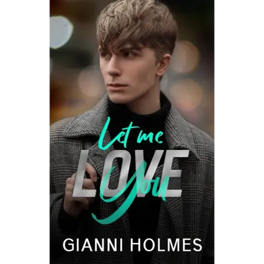 Let Me Love You: An opposites Attract Romance