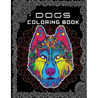 Dogs Coloring Book: Kids Coloring Book for dog lovers who love color many dogs