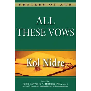 All These Vows--Kol Nidre