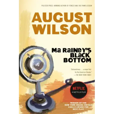 Ma Rainey's Black Bottom: A Play