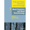 Wood Chemistry and Wood Biotechnology