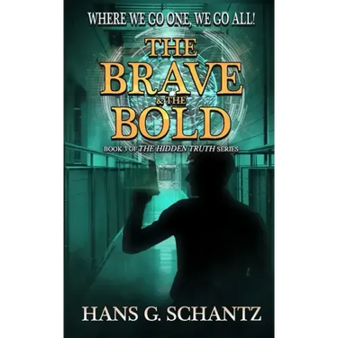 The Brave and the Bold: Book 3 of The Hidden Truth