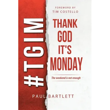 Thank God It's Monday: The Weekend Is Not Enough