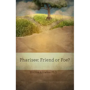 Pharisee: Friend or Foe?