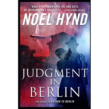 Judgment in Berlin: A Spy Story