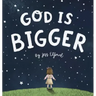 God is Bigger
