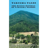 Takilma Tales: The Hippie History of Takilma, Oregon