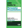 HBR Guide to Persuasive Presentations (HBR Guide Series)