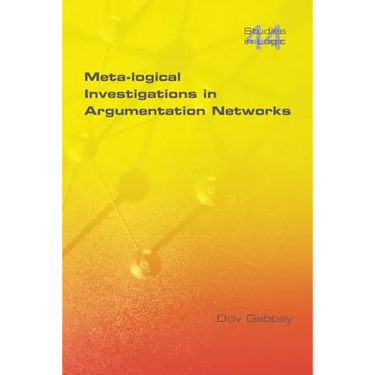 Meta-Logical Investigations in Argumentation Networks
