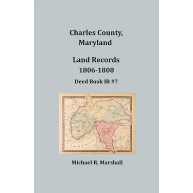 Charles County, Maryland Land Records, 1806-1808