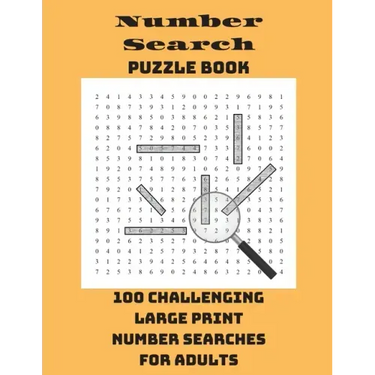 Number Search Puzzle Book: 100 Challenging Large Print Number Searches For Adults