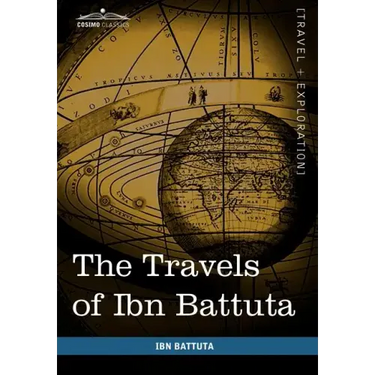 The Travels of Ibn Battuta: In the Near East, Asia and Africa