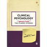 Clinical Psychology: Revisiting the Classic Studies