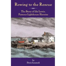 Rowing to the Rescue: The Story of Ida Lewis, Famous Lighthouse Heroine