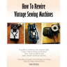 How To Rewire Vintage Sewing Machines
