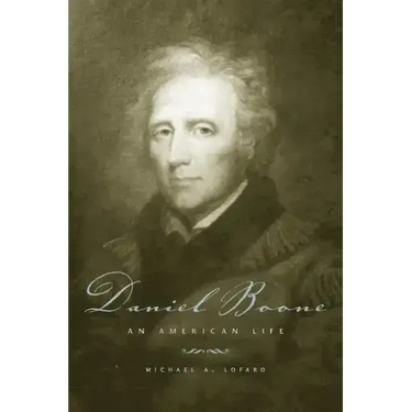 Daniel Boone: An American Life