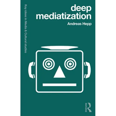 Deep Mediatization