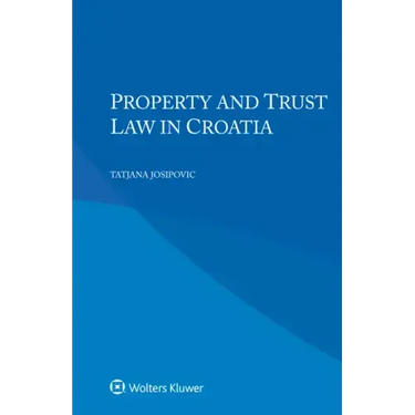 Property and Trust Law in Croatia