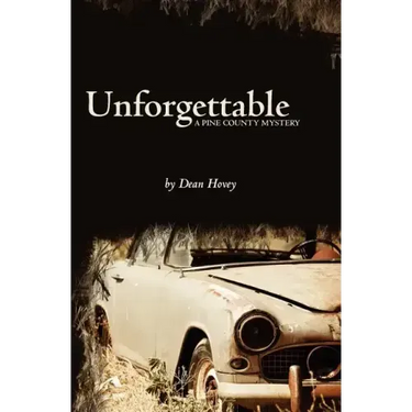 Unforgettable: A Pine County Mystery