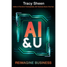 AI & U: Reimagine Business