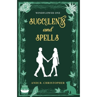 Succulents and Spells