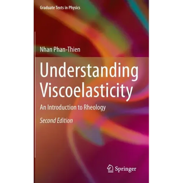 Understanding Viscoelasticity: An Introduction to Rheology