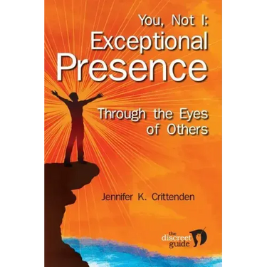 You, Not I: Exceptional Presence Through the Eyes of Others