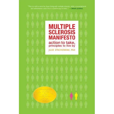 The Multiple Sclerosis Manifesto: Action to Take, Principles to Live By
