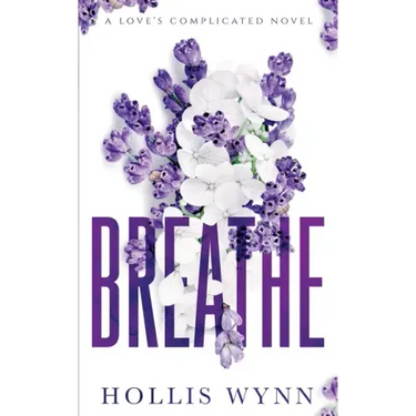 Breathe: A Love's Complicated Novel