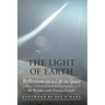The Light of Earth: Reflections on a Life in Space
