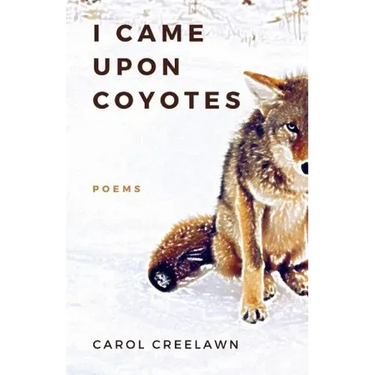 I Came Upon Coyotes: Poems