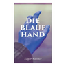 Die blaue Hand