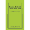 Tongue, Tied and Other Short Plays