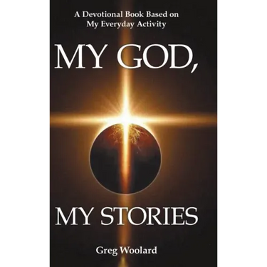My God, My Stories: A Devotional Book Based on My Everyday Activity