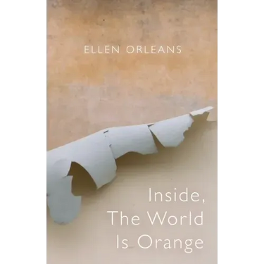 Inside, The World Is Orange
