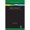 Carbon Inequality: The Role of the Richest in Climate Change