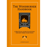 Woodburner Handbook: A Practical Guide to Getting the Best from Your Stove
