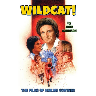Wildcat! The Films of Marjoe Gortner