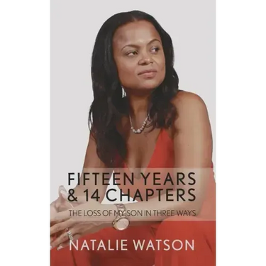Fifteen Years & 14 Chapters: The Loss Of My Son In Three Ways