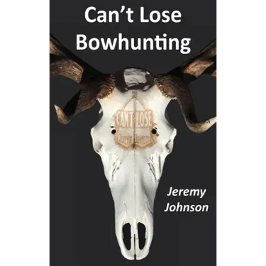 Can't Lose Bowhunting