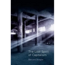 The Lost Spirit of Capitalism: Disbelief and Discredit, Volume 3