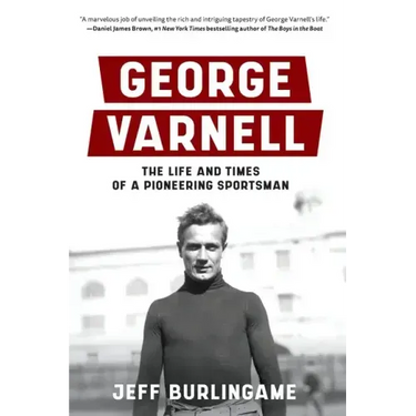 George Varnell: The Life and Times of a Pioneering Sportsman