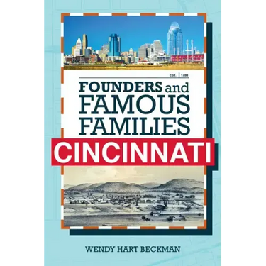 Founders and Famous Families of Cincinnati