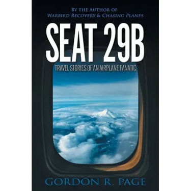 Seat 29B: Travel Stories of an Airplane Fanatic