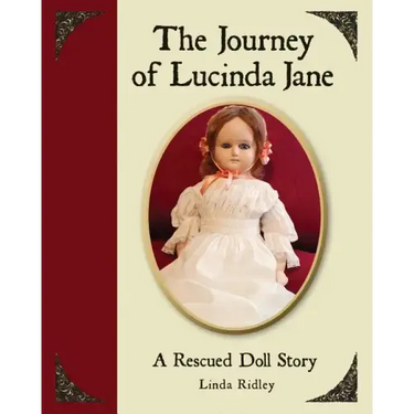 The Journey of Lucinda Jane: A Rescued Doll Story