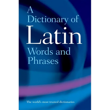 A Dictionary of Latin Words and Phrases