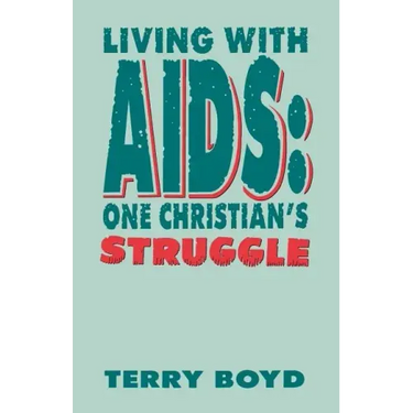 Living With AIDS: One Christian's Struggle