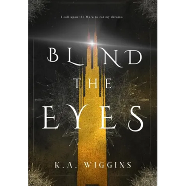 Blind the Eyes