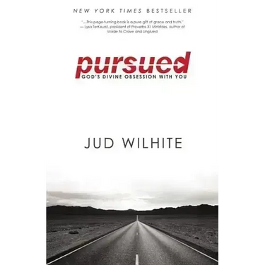 Pursued: God's Divine Obsession with You